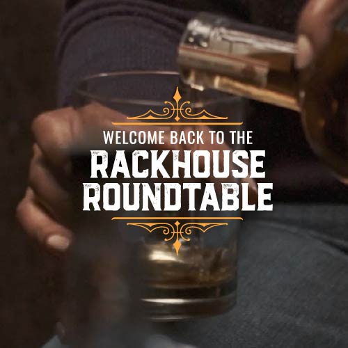 Rackhouse Roundtable